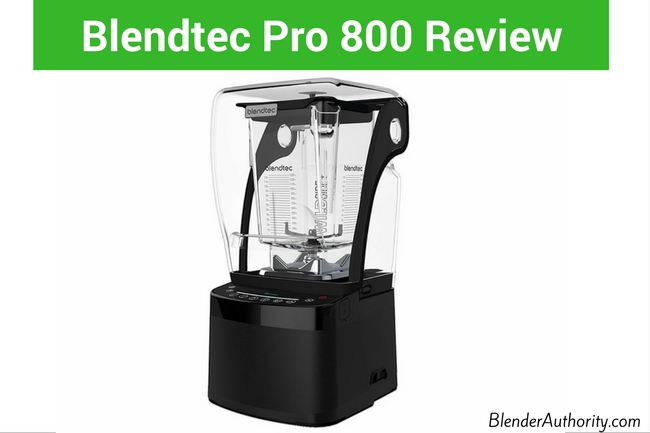 Blendtec Pro 800 Review