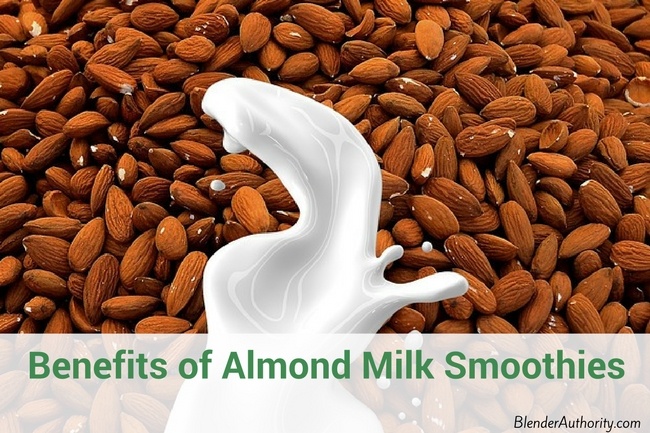 Benefits of Almond Milk Smoothies